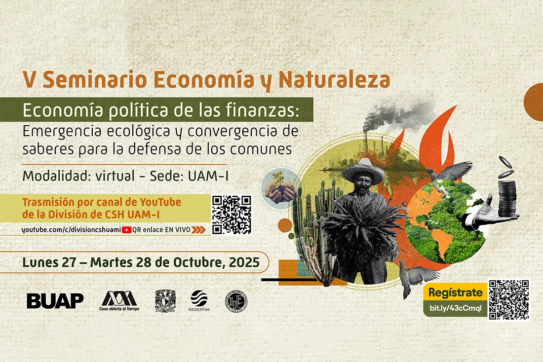 V Seminario Economía y Naturaleza. Economía política de las finanzas: emergencia ecológica y convergencia de saberes para la defensa de los comunes