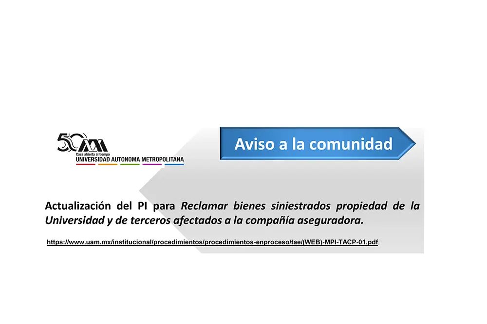 Actualización del PI para Reclamar bienes siniestrados propiedad de la Universidad y de terceros afectados a la compañía aseguradora